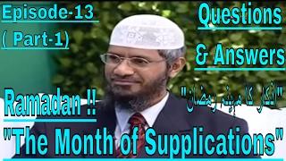 Dr Zakir Naik  The Month of Supplications Ramadan Special  Peace TV Live   Episode 12