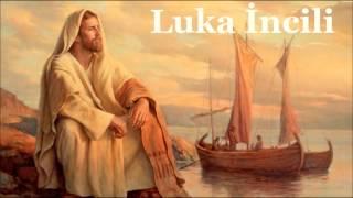  3. Luka İncili Türkçe olarak Ses İncil 