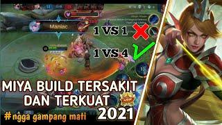 MANIAC - Build Miya Paling Sakit 2021 - Tutorial Miya Hyper Carry - Miya Top 1 Global - MLBB