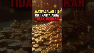 WASPADALAH  Ciri Harta Anda Tidak Berkah #shorts #videoshort #shortsislamic