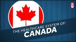 Canadas Healthcare System Explained