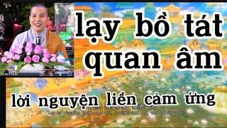 lạy bồ tát quán thế âm lời nguyện liền cảm ứng. sư cô thích nữ Như Lan