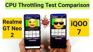 Realme GT Neo 2 vs iQOO 7 CPU Throttling Test Comparison  Heating Test Which is More stable ‍️