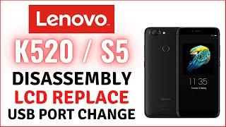 Lenovo S5 K520 Disassembly  Change Charging Port  LCD Replacement _Tutorial  لينوفوطريقة فك وتركيب