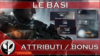 The Division Le BASI - ATTRIBUTI BONUS e TALENTI Equipaggiamento