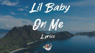Lil Baby - On Me Lyrics  Wave Classic