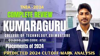 KCTKumaraguru College of TechnologyCoimbatorePlacements of 2024Cutoff Mark NeededReviewDinesh