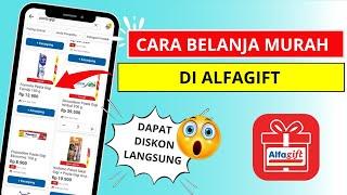 Cara Belanja Murah di Alfamart Menggunakan Alfagift Agar Dapat Potongan Harga