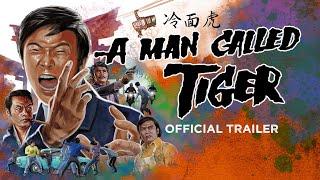 A MAN CALLED TIGER Eureka Classics New & Exclusive Trailer