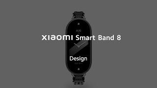 Meet Xiaomi Smart Band 8  Sport meets style