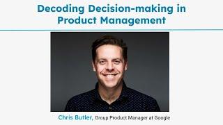 Decoding Decision-making in Product Management