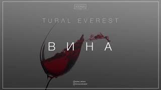 Tural Everest -  Вина Новая песня 2017