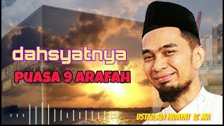 Dahsyatnya puasa arafah 9 Dzulhijjah  ustad Adi Hidayat LC MA 