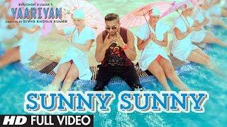 Sunny Sunny Yaariyan Full Video Song Film Version Divya Khosla KumarHimansh Kohli Rakul Preet
