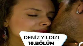 Deniz Yıldızı 10.Bölüm - 1.Sezon