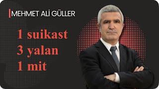 ABD istihbaratı yoksa İsrail suikastı da yoktur  Mehmet Ali Güller yorumluyor