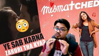 MISMATCHED Season 1 Review  Yogi Bolta Hai