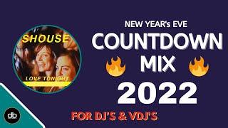 NYE 2022 db COUNTDOWN Mix -  Shouse - Love Tonight Mashup  Perfect For DJs & VDJs  DJ Tools