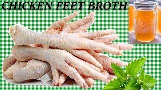 CHICKEN FEET Broth Recipe  THE BEST Homemade Chicken Bone Broth EVER