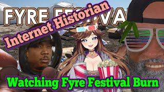 Watching Fyre Fest Burn Internet Historian Reaction