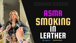 ASMR Smoking In Leather