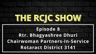 The RCJC Show Episode 8 Rtr. Bhagyashree Dhuri