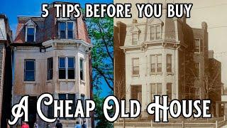 So.. You Want to Buy A Cheap Old House