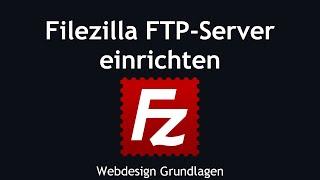 Filezilla FTP Server einrichten deutsch  Tutorial