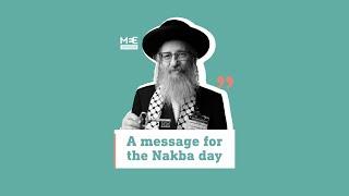 Rabbi Yisroel Dovid Weis A message on Nakba day