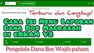 Penjelasan Lengkap Menu Laporan di eRKAM. Laporan Dana Bos Madrasah di eRKAM. #erkamkemenag #erkamv2