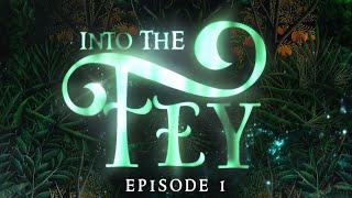 Into the Fey Episode 1  DND Actual Play