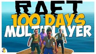 We Have 100 Days To Beat Raft Multiplayer... Heres What Happened