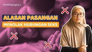 INI ALASAN PASANGAN MENOLAK BERHUBUNGAN SEKS