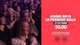 ADISQ 2015  le premier gala