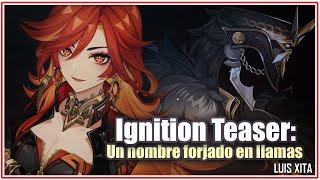 Ignición Un nombre forjado en llamas ‍️ ◈「 GENSHIN IMPACT 」• Avance NATLAN 