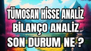 TÜMOSAN HİSSE ANALİZ 4 ÇEYREK BİLANÇOSU ÇOK ÖNEMLİ TÜMOSAN HİSSE YORUM