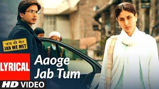 Lyrical Aaoge Jab Tum  Jab We Met  Kareena  Kapoor Shahid Kapoor  Ustad Rashid Khan