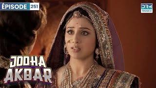 Jodha Akbar - Ep 251 - La fougueuse princesse et le prince sans coeur - Série en français