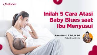 Inilah 5 Cara Atasi Baby Blues saat Menyusui