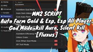 Mm2 Script Auto Farm Coins & Exp Esp Sheriff & Murderer God Mode Kill Aura  Fluxus