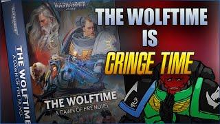 The Wolftime is Cringe Time