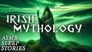 Enchanting IRISH Mythology Celtic Myths & Legends  Calm Cozy Scottish ASMR  Magical Bedtime Tales