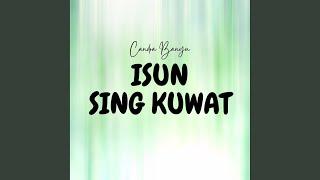 Isun Sing Kuwat