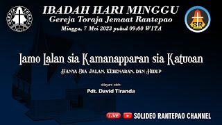 LIVE Ibadah Hari Minggu - 07052023 pukul 0900 - Gereja Toraja Jemaat Rantepao