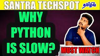 Why Python is Slow Compared to CC++ and Java  Python Tutorial in Tamil