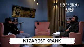 Nizar ist Krank  #263 Nizar & Shayan Podcast
