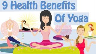 9 Health Benefits Of Yoga Yoga For Weight Loss Yoga Benefits