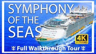 Symphony of the seas  Full WalkThrough Tour  Largest Ship  Royal Caribbean Cruises  - NEW TOUR