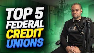 TOP 5 CREDIT UNIONS IN 2023  AND HERE IS WHY