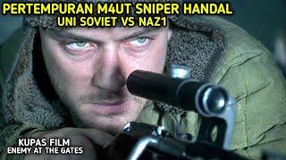 KISAH NYATA‼ DUEL M4UT SNIPER HANDAL UNI SOVIET VS NAZ1  KUPAS FILM ENEMY AT THE GATES 2001